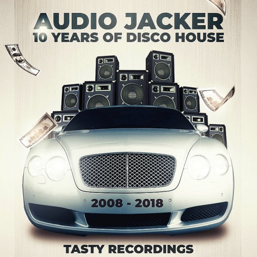 AUDIO JACKER - 10 YEARS OF DISCO HOUSE (2018)