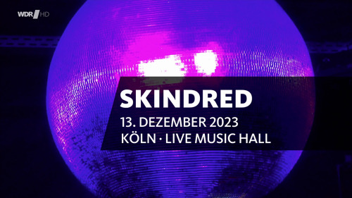 Skindred - Live Music Hall Köln (2023) HDTV Sk
