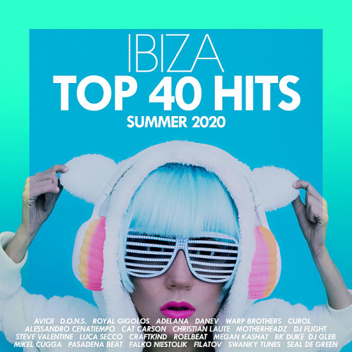 Top 40 Hits Ibiza Summer (2020)