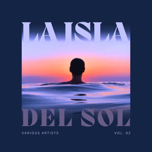 VA - La Isla Del Sol, Vol. 1-2 (2024)