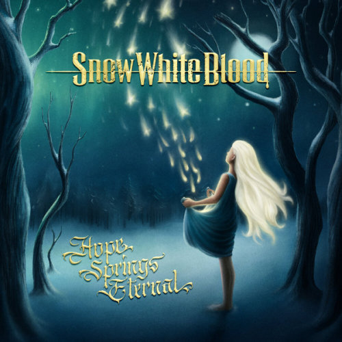 Snow White Blood - Hope Springs Eternal (2020) Snow White Blood - Hope Springs Eternal (2020)