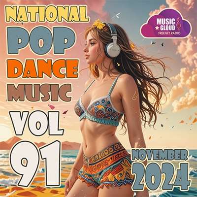 VA - National Pop Dance Music Vol. 91 (2024)