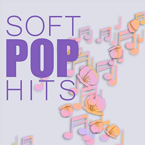 Various Artists - Soft Pop Hits (2021)