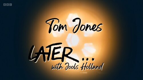 Tom Jones - Special Later with Jools Holland (2024) HD 1080p