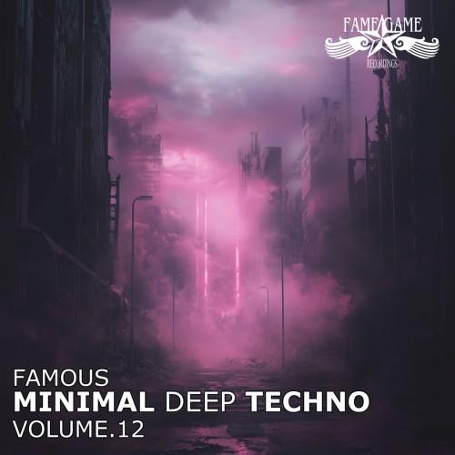 VA - Famous Minimal Deep Techno, Vol. 12 (2026)