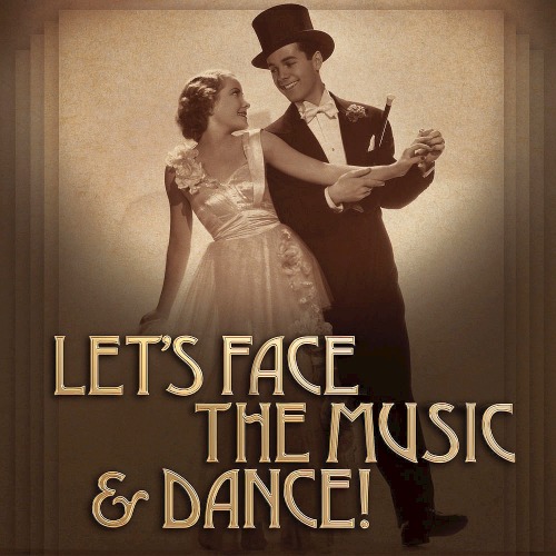 Lets Face The Music & Dance! (Warner Music Group - X5 Music Group)