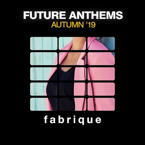 Future Anthems (Autumn 19) (2019)