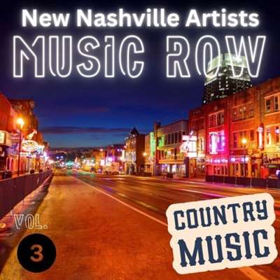 VA - Music Row - New Nashville Artists Vol. 3 - Country Music (2024)