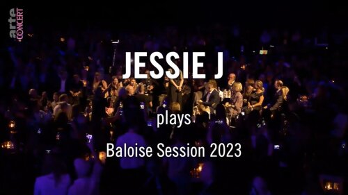 Jessie J - Baloise Session (2023) HD 1080p Jj