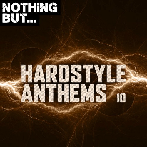 Nothing But... Hardstyle Anthems Vol. 10 (2020)