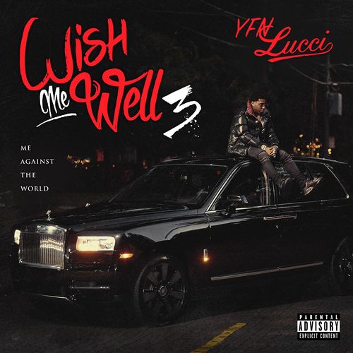 YFN Lucci - Wish Me Well 3 (2020)