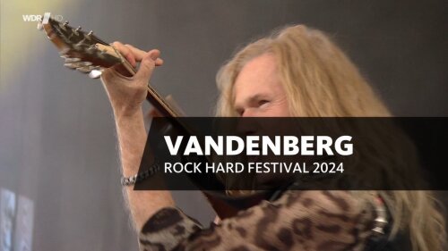 Vandenberg - Rock Hard Festival (2024) HDTV