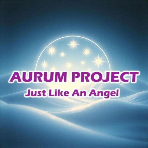 Aurum Project - Just Like An Angel (2026)
