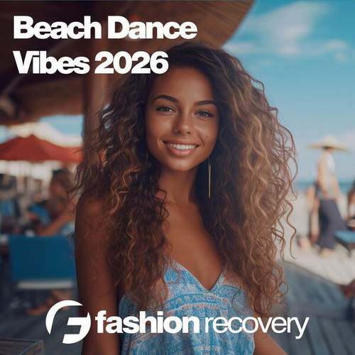 Beach Dance Vibes 2026 Original Mix (2026)
