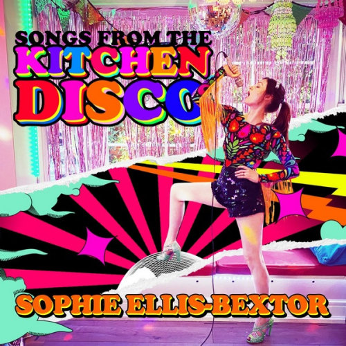 Sophie Ellis-Bextor - Songs from the Kitchen Disco [Greatest Hits] (2020)