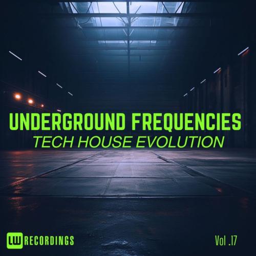 VA - Underground Frequencies Tech-House Evolution, Vol. 17 (2026)