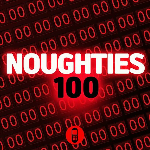 Various Artists - Noughties 100 (2023)