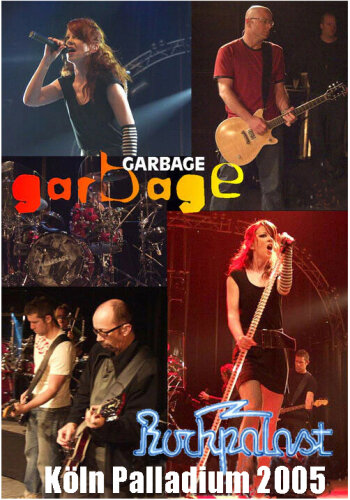 Garbage - Live in Köln Palladium (2005) HD 1080p Ga