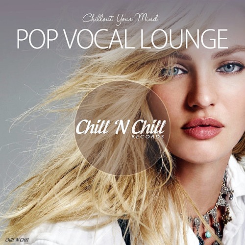 Pop Vocal Lounge Chillout Your Mind (2019)