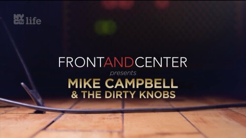 Mike Campbell & The Dirty Knobs - Front And Center (2022) HDTV Bscap0000