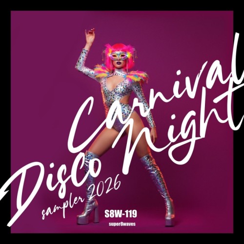 VA - Carnival Disco Night Sampler 2026 (2026)