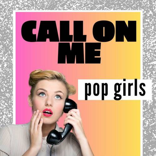 Call On Me Pop Girls (2023)