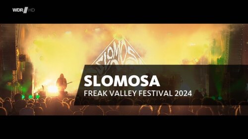 Slomosa - Freak Valley Festival (2024) HDTV