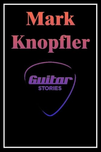Mark Knopfler - Guitar Stories (2012) HDTV Makn
