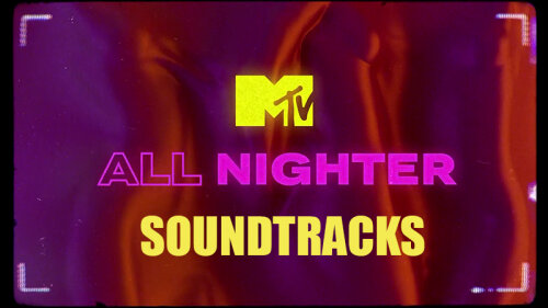 VA - MTV All Nighter Soundtracks (2023) HDTV Mas