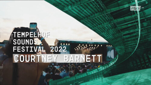 Courtney Barnett - Tempelhof Sounds Festival (2022) HDTV