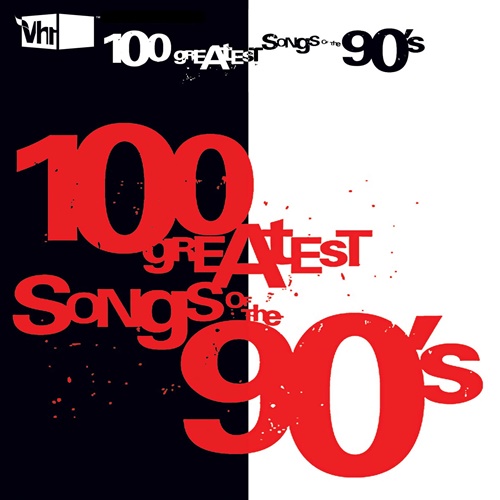 VA - VH1 100 Greatest Songs of the 90s (2020) VA - VH1 100 Greatest Songs of the 90s (2020)