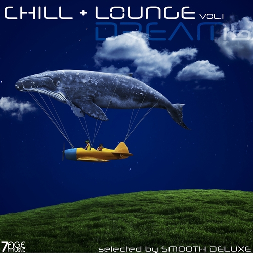 VA - Chill & Lounge Dreams, Vol. 1 [Selected by Smooth Deluxe] (2023)
