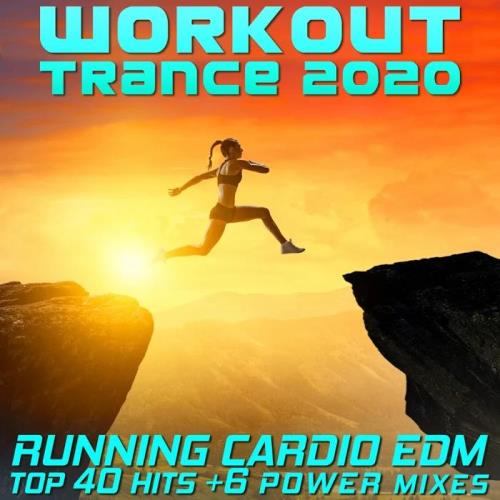Workout Trance 2020 - Running Cardio EDM Top 40 Hits +6 Power Mixes (2019) Workout Trance 2020 - Running Cardio EDM Top 40 Hits +6 Power Mixes (2019)
