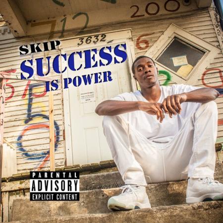 Skip - Success Is Power (2020) Skip - Success Is Power (2020)
