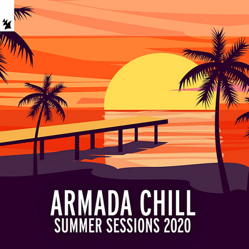 VA - Armada Chill Summer Sessions 2020 (2020)