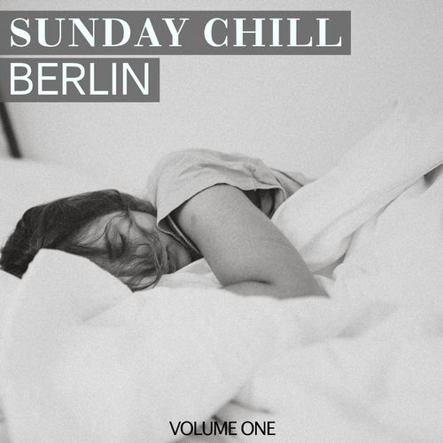 VA - Sunday Chill. Berlin, Vol. 1 (2021)