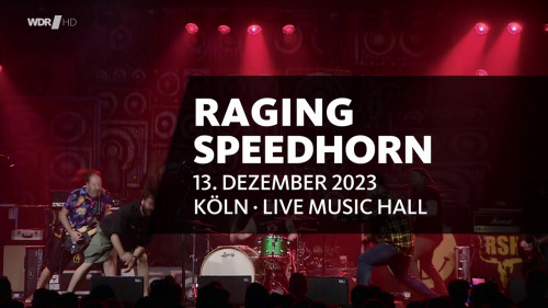Ragin Speedhorn - Live Music Hall Köln (2023) HDTV Rs