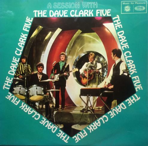 The Dave Clark Five – A Session With The Dave Clark Five (1964/1968)