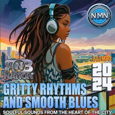 VA - Gritty Rhythms And Smooth Blues (2024)