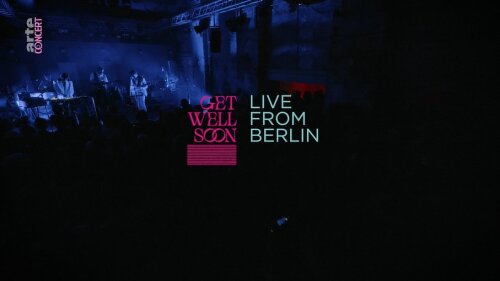 Get Well Soon - Live from Berlin (2024) HDTV