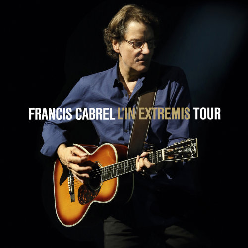 Francis Cabrel - L'In Extremis Tour (2016) BDRip 1080p Fg