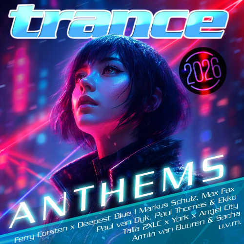 Trance Anthems 2026 ZYX Music