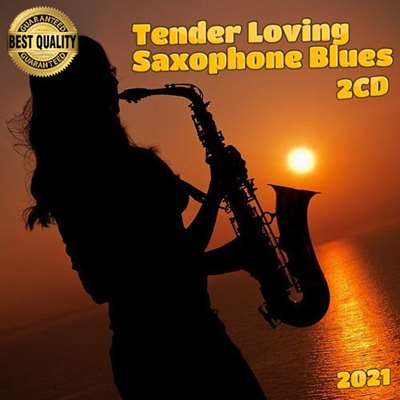 VA - Tender Loving Saxophone Blues (2CD) (2021)
