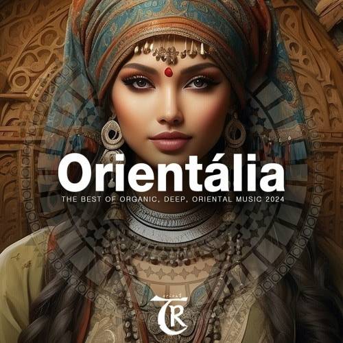 Orientalia - the Best of 2024 (Tibetania Orient) (2024)