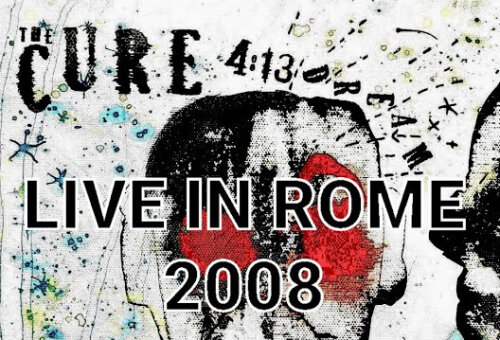tclir - The Cure - Live In Rome (2008) HDTV