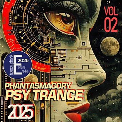 VA - Phantasmagory Psychedelic Trance Vol. 02 (2025)