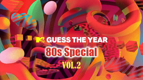 VA - MTV Guess The Year 80s Special (vol.2) (2023) HDTV 80sv2