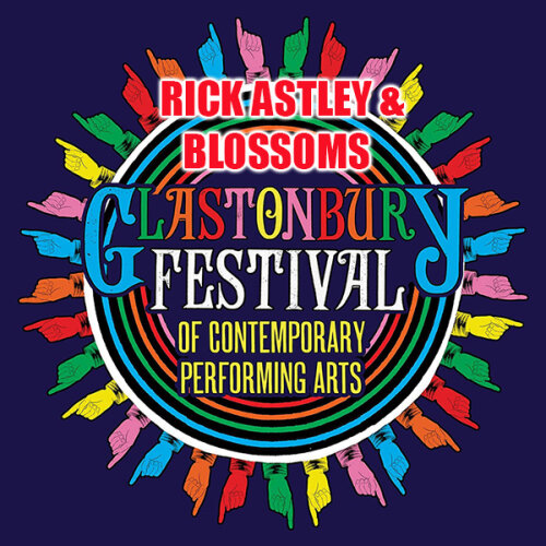 Rick Astley and Blossoms - Live Glastonbury Festival (2023) HD 1080p Rab