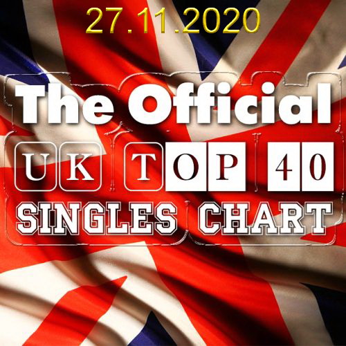 The Official UK Top 40 Singles Chart 27 11 2020 Hits Dance Best Dj Mix