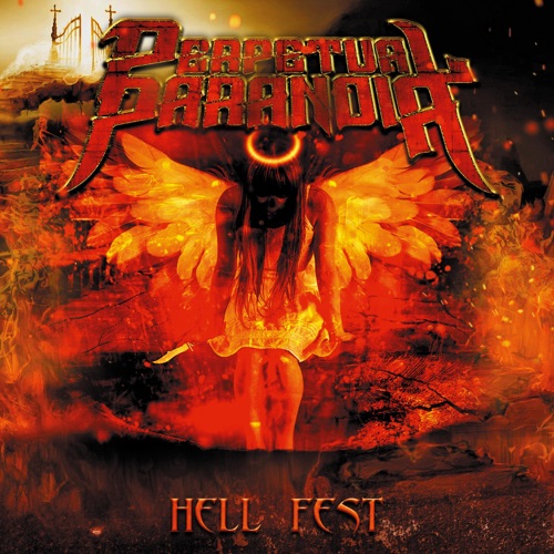 Perpetual Paranoia - Hell Fest (2021)